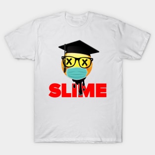 SLIME ST. GRAD T-Shirt